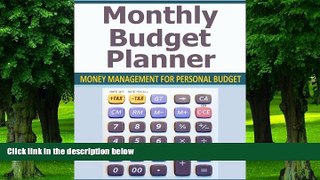 Big Deals  Monthly Budget Planner: Money Management for Personal Budget  Free Full Read Most Wanted