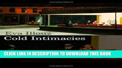 [PDF] Cold Intimacies: The Making of Emotional Capitalism Full Colection