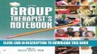 New Book The Group Therapist s Notebook: Homework, Handouts, and Activities for Use in Psychotherapy