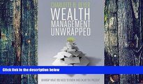 Big Deals  Wealth Management Unwrapped  Free Full Read Most Wanted
