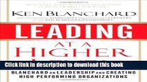 Read Leading at a Higher Level: Blanchard on Leadership and Creating High Performing