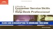 New Book A Guide to Customer Service Skills for the Help Desk Professional