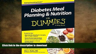 FAVORITE BOOK  Diabetes Meal Planning and Nutrition For Dummies FULL ONLINE