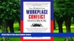 Big Deals  The Essential Workplace Conflict Handbook: A Quick and Handy Resource for Any Manager,