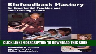 New Book Biofeedback Mastery: An Experiential Teaching and Self-Training Manual