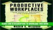 New Book Productive Workplaces: Organizing and Managing for Dignity, Meaning, and Community