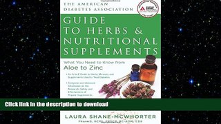 READ  American Diabetes Association Guide to Herbs and Nutritional Supplements: What You Need to