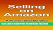 Collection Book Selling on Amazon: A Proven Step-By-Step Guide to Make a Full Time Income Selling