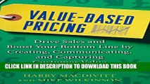 New Book Value-Based Pricing: Drive Sales and Boost Your Bottom Line by Creating, Communicating