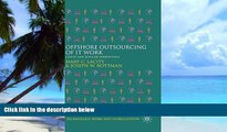 Big Deals  Offshore Outsourcing of IT Work: Client and Supplier Perspectives (Technology, Work and