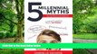 Must Have PDF  5 Millennial Myths: The handbook for managing and motivating Millennials  Best