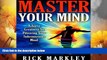 READ FREE FULL  Master Your Mind: Achieve Greatness by Powering Your Subconscious Mind  READ