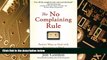 Big Deals  The No Complaining Rule: Positive Ways to Deal with Negativity at Work  Best Seller