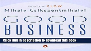 PDF Good Business: Leadership, Flow, and the Making of Meaning  PDF Free