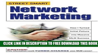 New Book Street Smart Network Marketing: A No-Nonsense Guide for Creating the Most Richly