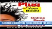 Collection Book Plug Your Book!: Online Book Marketing for Authors