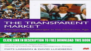 Collection Book THE TRANSPARENT MARKET: Management Challenges in the Electronic A: Management