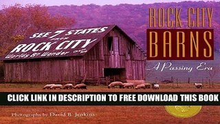 New Book Rock City Barns: A Passing Era