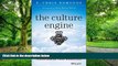 Big Deals  The Culture Engine: A Framework for Driving Results, Inspiring Your Employees, and