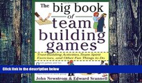 Big Deals  The Big Book of Team Building Games: Trust-Building Activities, Team Spirit Exercises,
