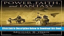 [PDF] Power, Faith, and Fantasy: America in the Middle East, 1776 to the Present Online Ebook