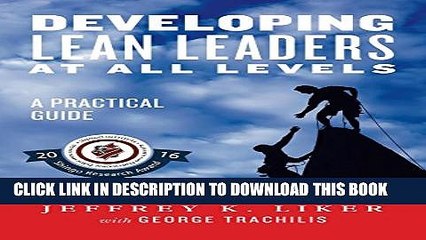 [PDF] Developing Lean Leaders at All Levels: A Practical Guide: Revised eBook Edition Popular