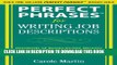 [PDF] Perfect Phrases for Writing Job Descriptions: Hundreds of Ready-to-Use Phrases for Writing