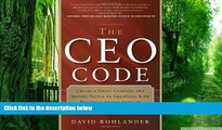 Big Deals  The CEO Code: Create a Great Company and Inspire People to Greatness with Practical