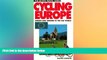 FREE PDF  Cycling Europe: Budget Biking Touring in the Old World (The Active Travel Series)  FREE
