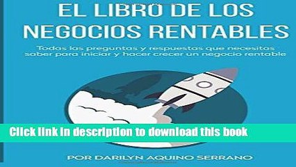 Read El libro de los negocios rentables: Todas las preguntas y respuestas que necesitas saber para
