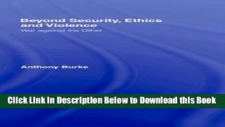 [Reads] Beyond Security, Ethics and Violence: War Against the Other (Routledge Advances in