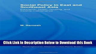 [Best] Social Policy in East and Southeast Asia: Education, Health, Housing and Income Maintenance