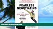 Big Deals  Fearless Negotiating  Best Seller Books Most Wanted