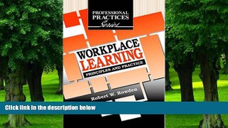 Big Deals  Workplace Learning: Principles and Practice (The Professional Practices in Adult