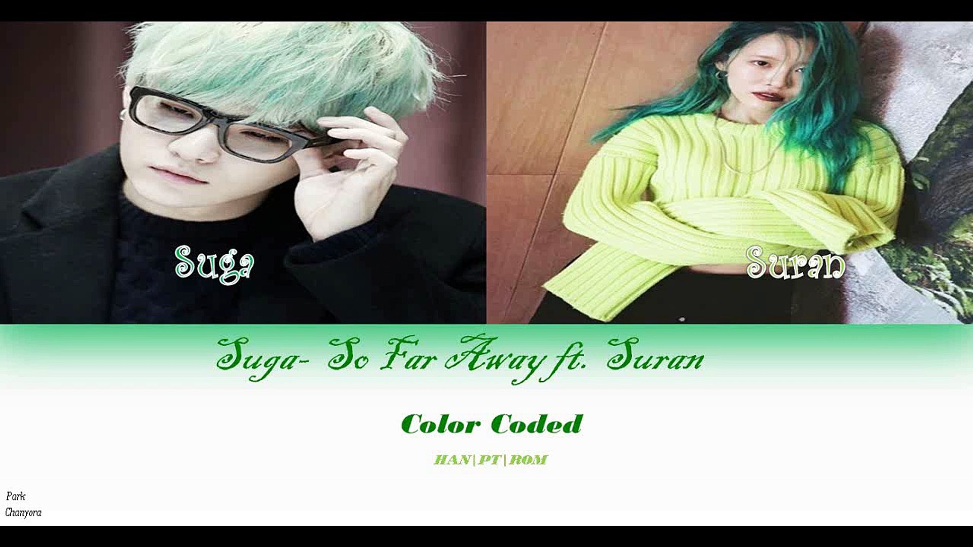 Bts Suga Agust D So Far Away Ft Suran Legendado Pt Br Color Coded Hanptrom Video Dailymotion