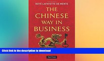 READ THE NEW BOOK The Chinese Way in Business: Secrets of Successful Business Dealings in China