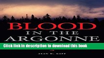 Download Blood in the Argonne: The 