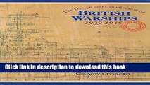 Download The Design and Construction of British Warships, 1939-45, Volume 2 (v. 2)  PDF Online