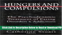 [Get] Hungers and Compulsions: The Psychodynamic Treatment of Eating Disorders and Addictions Free