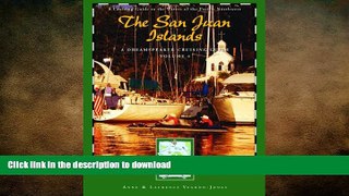 EBOOK ONLINE A Dreamspeaker Cruising Guide: Vol. 4 - The San Juan Islands, 1st Ed. READ PDF BOOKS