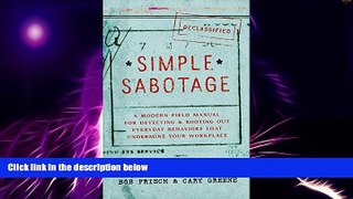 Must Have PDF  Simple Sabotage: A Modern Field Manual for Detecting and Rooting Out Everyday