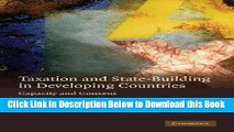 [Best] Taxation and State-Building in Developing Countries: Capacity and Consent Free Books