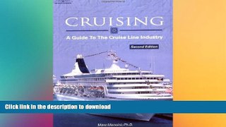 READ THE NEW BOOK Cruising: A Guide to the Cruise Line Industry READ PDF FILE ONLINE