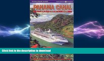 FAVORIT BOOK Panama Canal by Cruise Ship: The Complete Guide to Cruising the Panama Canal FREE