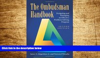 Must Have  The Ombudsman Handbook: Designing and Managing an Effective Problem-Solving Program