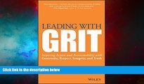 Must Have  Leading with GRIT: Inspiring Action and Accountability with Generosity, Respect,