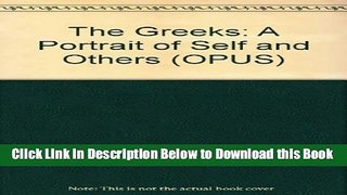 [Reads] The Greeks: A Portrait of Self and Others Online Ebook