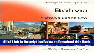 [Best] Bolivia (Oxfam Country Profiles Series) Free Books