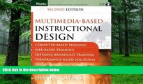 Big Deals  Multimedia-based Instructional Design: Computer-Based Training; Web-Based Training;