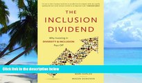 Big Deals  Inclusion Dividend: Why Investing in Diversity   Inclusion Pays off  Free Full Read